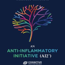The Cognitive Health and Wellness Institute: An Anti-Inflammatory Initiative Paperback – Large Print