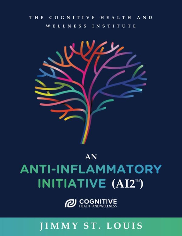 The Cognitive Health and Wellness Institute: An Anti-Inflammatory Initiative Paperback – Large Print
